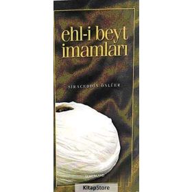 EHL-I BEYT İMAMLARI - SIRACEDDIN ÖNLÜER