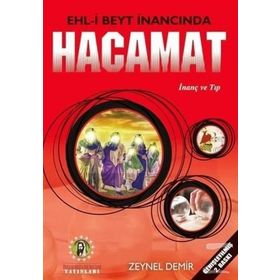 Ehl-i Beyt İnancında Hacamat - Zeynel Demir