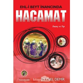 Ehl-i Beyt İnancında Hacamat - Zeynel Demir