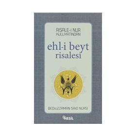 EHL-I BEYT RISALESI - BEDIÜZZAMAN SAID NURSI