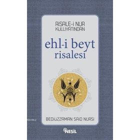 EHL-I BEYT RISALESI - BEDIÜZZAMAN SAID NURSI