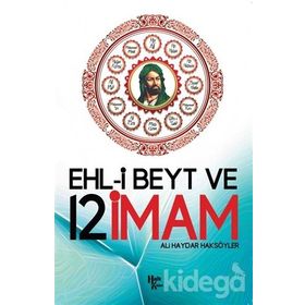 Ehl-i Beyt ve 12 İmam-Ali Haydar Haksöyler