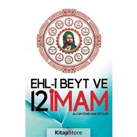 Ehl-i Beyt ve 12 İmam-Ali Haydar Haksöyler