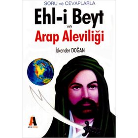 Ehl-i Beyt ve Arap Aleviliği - İskender Doğan