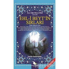 EHL-I BEYT'IN SIRLARI - KAYS OĞLU SÜLEYM HILALI