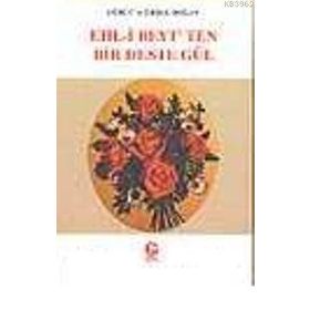 Ehl-i Beyt’ten Bir Deste Gül - Erdal Doğan Gürcü Doğan