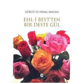 Ehl-i Beyt’ten Bir Deste Gül - Erdal Doğan Gürcü Doğan