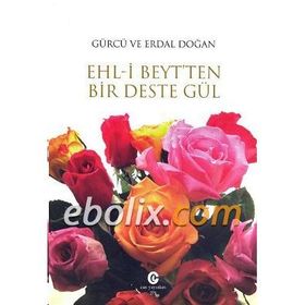 Ehl-i Beyt’ten Bir Deste Gül - Erdal Doğan Gürcü Doğan