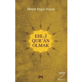 Ehl-i Qur'an Olmak - Münib Engin Noyan