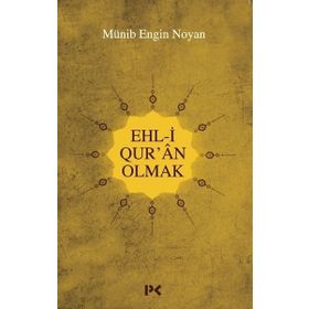 Ehl-i Qur'an Olmak - Münib Engin Noyan