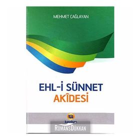 EHL-I SÜNNET AKÎDESI - MEHMET ÇAĞLAYAN