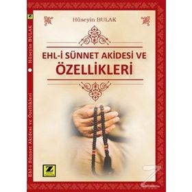 Ehl-i Sünnet Akidesi ve Özellikleri - Hüseyin Bulak