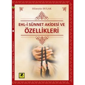 Ehl-i Sünnet Akidesi ve Özellikleri - Hüseyin Bulak
