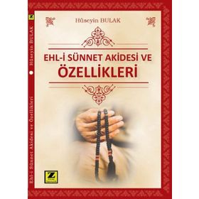 Ehl-i Sünnet Akidesi ve Özellikleri - Hüseyin Bulak