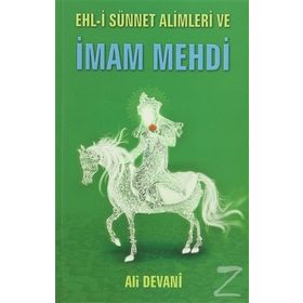 Ehl-i Sünnet Alimleri ve İmam Mehdi - Ali Devani