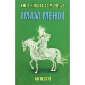 Ehl-i Sünnet Alimleri ve İmam Mehdi - Ali Devani