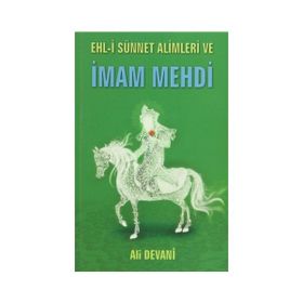 Ehl-i Sünnet Alimleri ve İmam Mehdi - Ali Devani