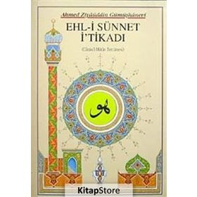 EHL-I SÜNNET İTIKADI (KÜÇÜK BOY) - AHMED ZIYAÜDDIN GÜMÜŞHANEVI
