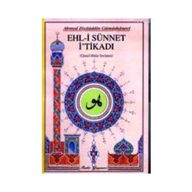 EHL-I SÜNNET İTIKADI (KÜÇÜK BOY) - AHMED ZIYAÜDDIN GÜMÜŞHANEVI