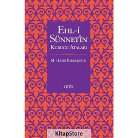 EHL-I SÜNNET'IN KURUCU ATALARI - M. HAYRI KIRBAŞOĞLU