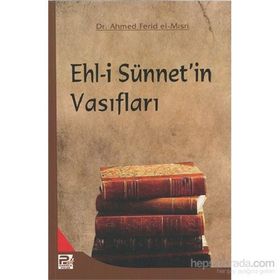 Ehl-i Sünnet’in Vasıfları - ahmed ferid el misri
