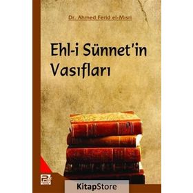 Ehl-i Sünnet’in Vasıfları - ahmed ferid el misri