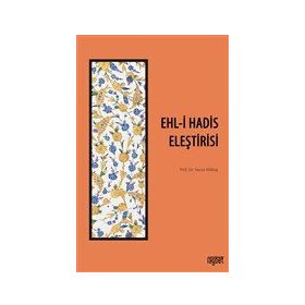Ehli Hadis Eleştirisi - Yavuz Köktaş