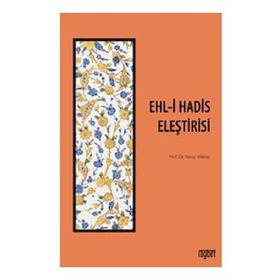 Ehli Hadis Eleştirisi - Yavuz Köktaş