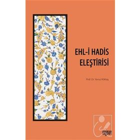 Ehli Hadis Eleştirisi - Yavuz Köktaş