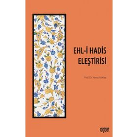 Ehli Hadis Eleştirisi - Yavuz Köktaş