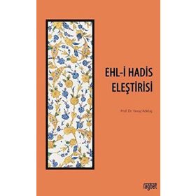 Ehli Hadis Eleştirisi - Yavuz Köktaş
