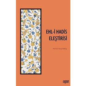 Ehli Hadis Eleştirisi - Yavuz Köktaş