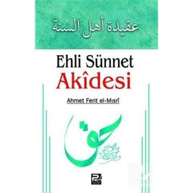 Ehli Sünnet Akidesi - Ahmed Ferid El-Mısri