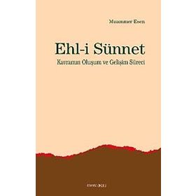 EHLI SÜNNET KAVRAMIN OLUŞUM VE GELİŞİM SÜRECİ - MUAMMER ESEN