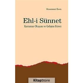 EHLI SÜNNET KAVRAMIN OLUŞUM VE GELİŞİM SÜRECİ - MUAMMER ESEN
