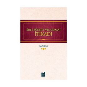 Ehli Sünnet Vel Cemaat İtikadı - Yusuf Yiğitalp