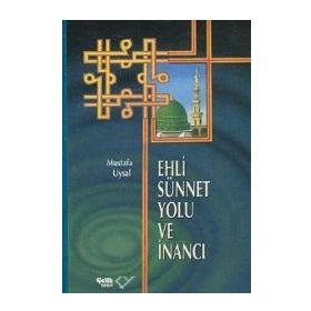 EHLI SÜNNET YOLU VE İNANCI (CILTLI) - MUSTAFA UYSAL
