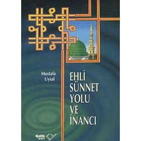 EHLI SÜNNET YOLU VE İNANCI (CILTLI) - MUSTAFA UYSAL