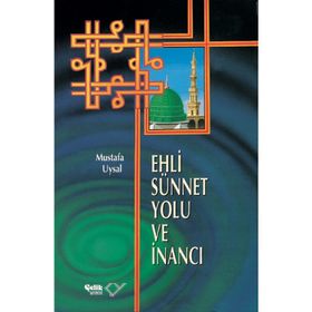 EHLI SÜNNET YOLU VE İNANCI (CILTLI) - MUSTAFA UYSAL