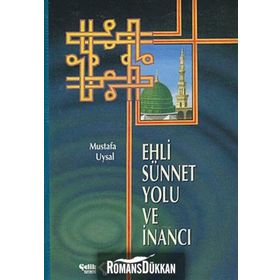 EHLI SÜNNET YOLU VE İNANCI (CILTLI) - MUSTAFA UYSAL