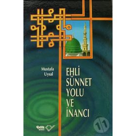 EHLI SÜNNET YOLU VE İNANCI (CILTLI) - MUSTAFA UYSAL