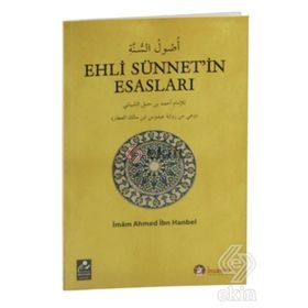 Ehli Sünnet’in Esasları - imam ahmet bin hanbel