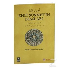 Ehli Sünnet’in Esasları - imam ahmet bin hanbel