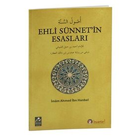 Ehli Sünnet’in Esasları - imam ahmet bin hanbel