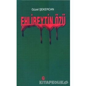 Ehlibeytin Özü - Güzel Şekercan