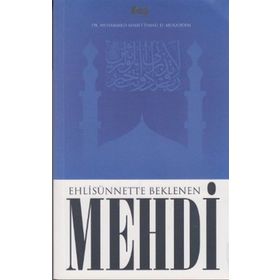 EHLİSÜNNETTE BEKLENEN MEHDI - MUHAMMED AHMET İSMAİL EL-MUKADDEM