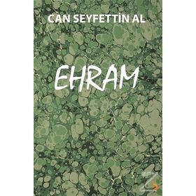 Ehram - Can Seyfettin Al
