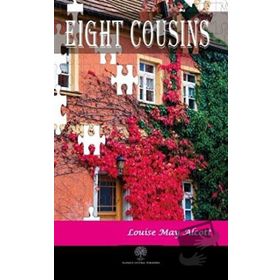 Eight Cousins - Louisa May Alcott