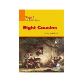 Eight Cousins - Stage 3 - Louisa May Alcott
