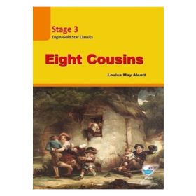 Eight Cousins - Stage 3 - Louisa May Alcott